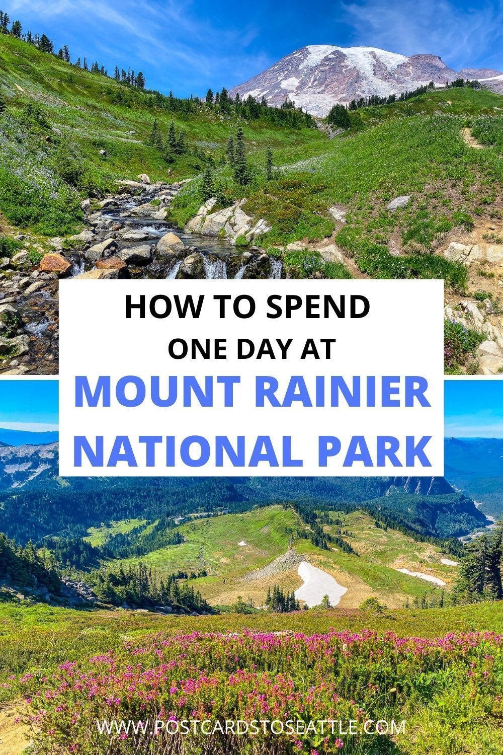 How to Spend One Day at Mount Rainier