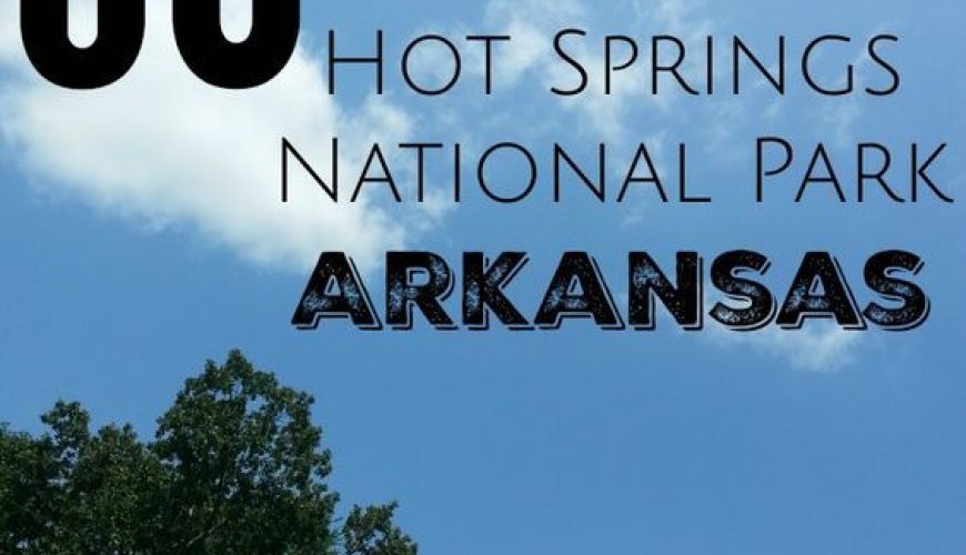 60 Things To Do In Hot Springs National Park Arkansas