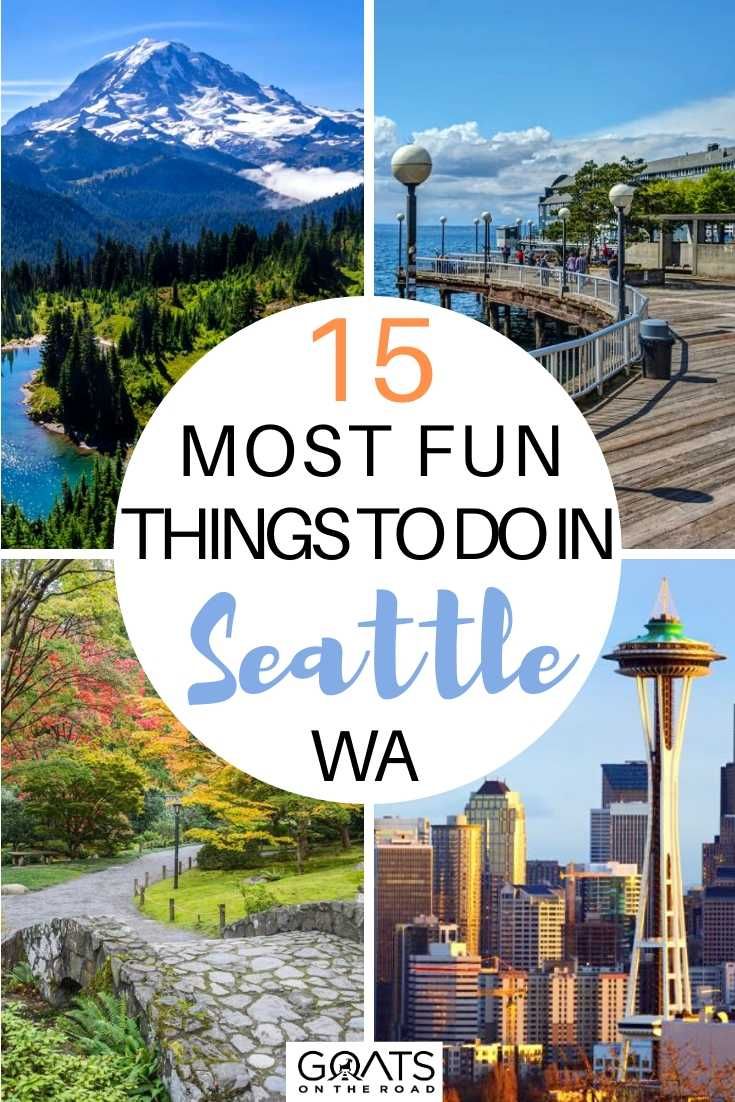 15 Most Fun Things To Do In Seattle, WA