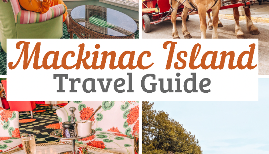 Mackinac Island Travel Guide