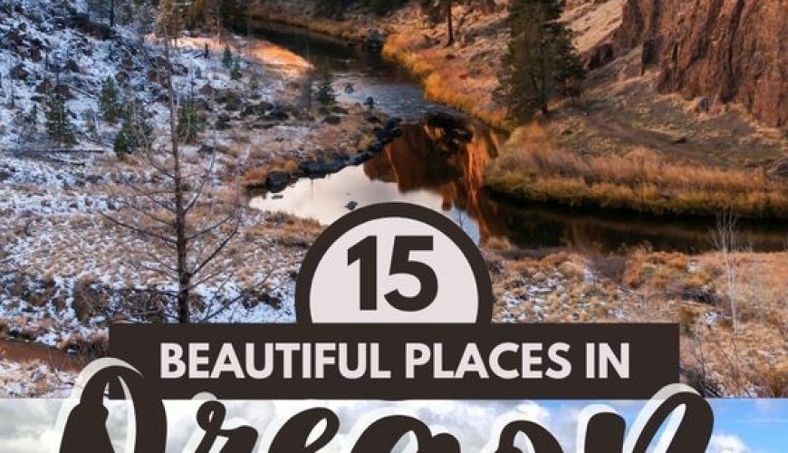 Best Places to Visit in Oregon: 15 Beautiful Destinations