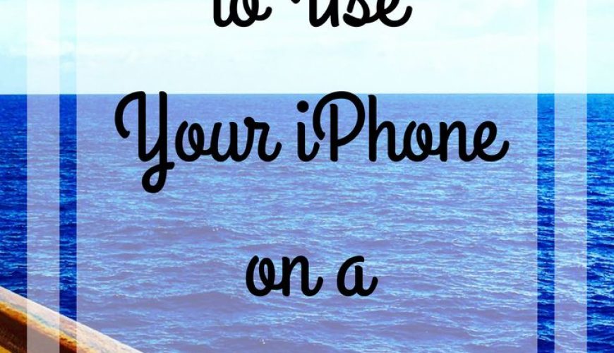 Top 5 Tips How to Use Your iPhone on a Cruise Ship – Lucy Williams Global