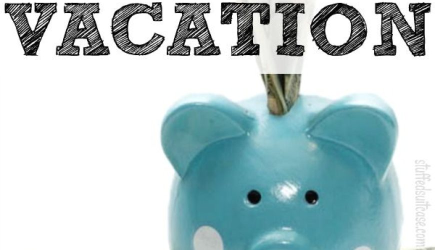 13 Brilliant Money-Saving Ideas for How to Save for a Vacation