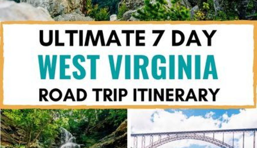 West Virginia Road Trip Itinerary