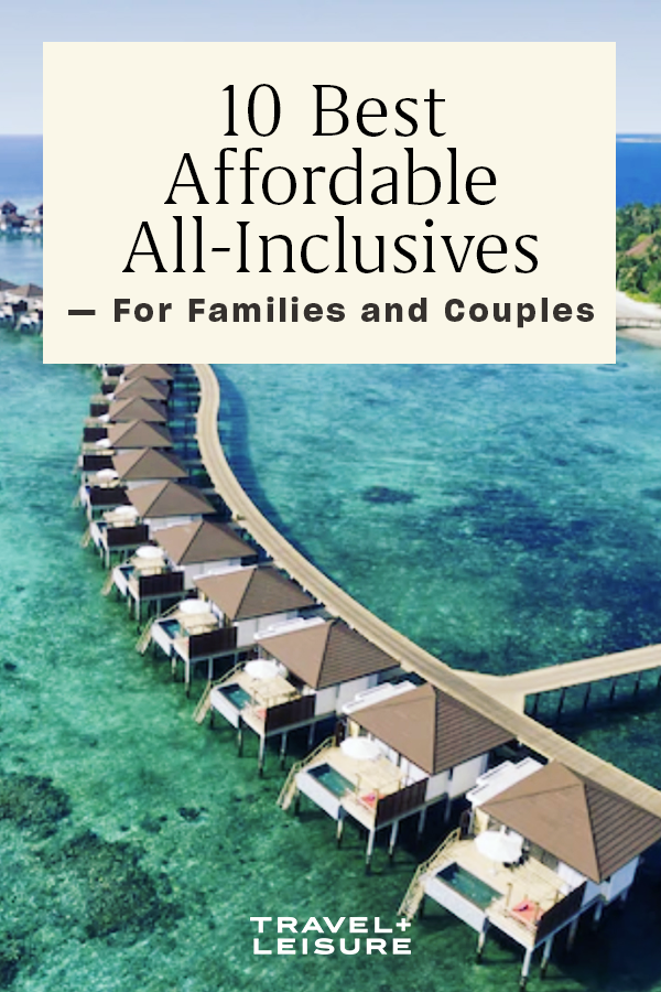 10 Best Affordable All-inclusives for Families and Couples, According to Hotels.com