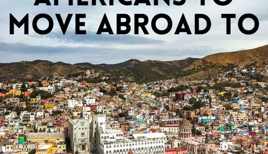 The Best Countries for Americans to Move | Eternal Expat