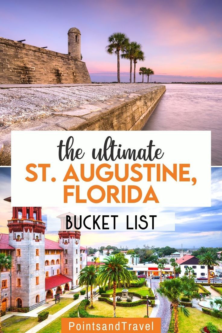 The Ultimate St. Augustine Florida Bucket List