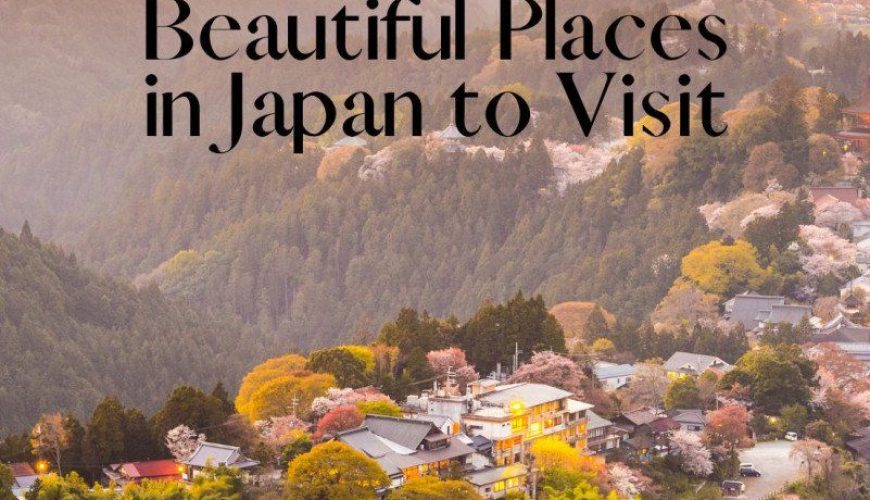 The 17 Most Beautiful Places in Japan to Visit – Bon Traveler