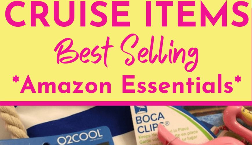 50 Cruise Items / Best Selling Amazon Must-Haves for Cruise Travel