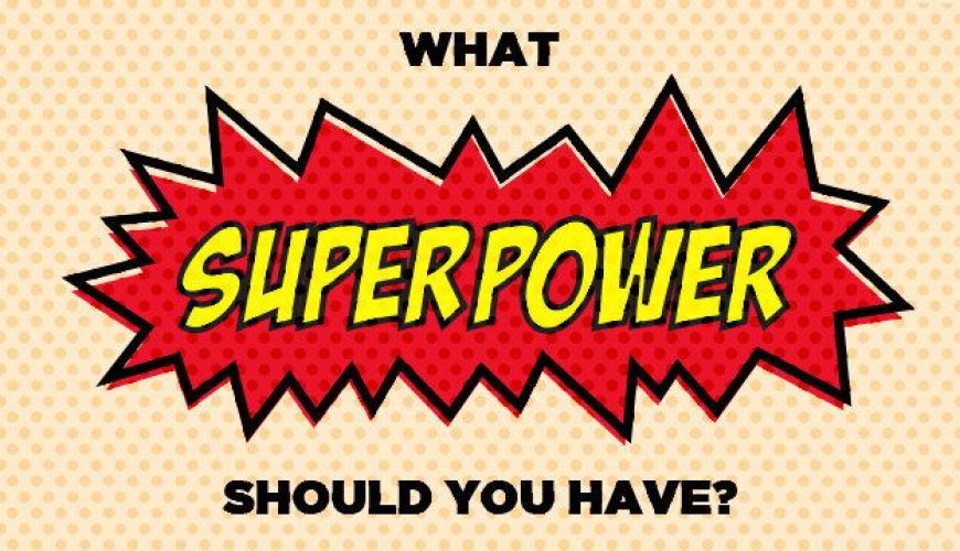 What Superpower Should You Have?