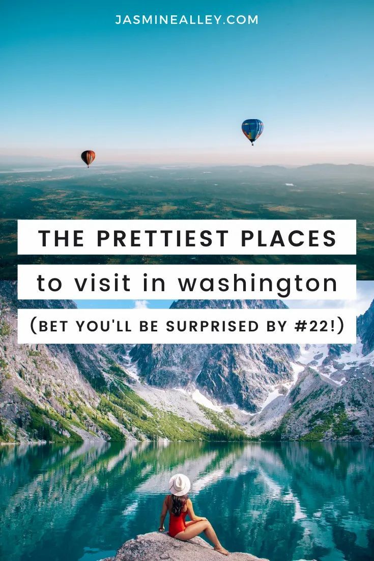 50 Prettiest Places in Washington State to Add to Your Bucket List