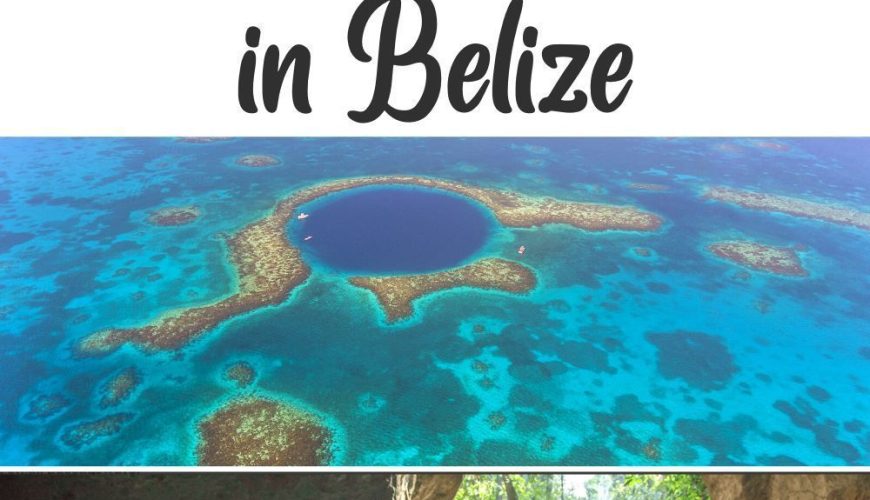 How to Spend 7 Epic Days in Belize