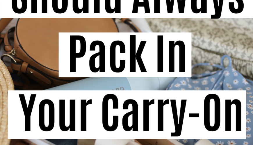 11 Things You Should Always Pack In Your Carry-On