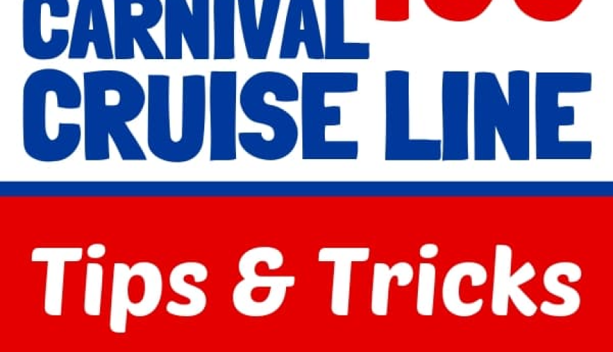 100 Carnival Cruise Tips and Tricks