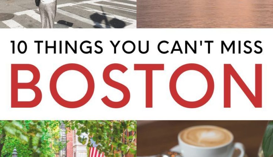 10 Best Things To Do In Boston