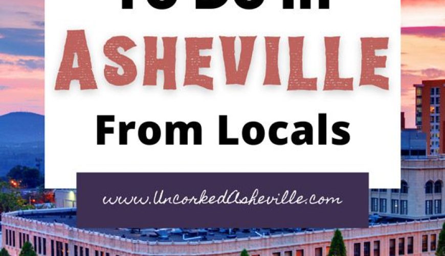 24 Best Things To Do In Asheville We Love As Locals | Uncorked Asheville