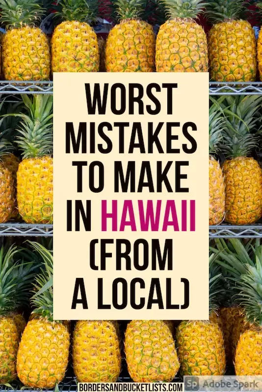 30 Mistakes to Avoid During Your First Time in Hawaii