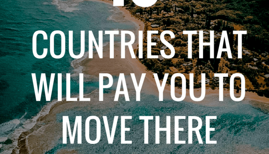 20 Countries That Will Pay You to Move There in 2024