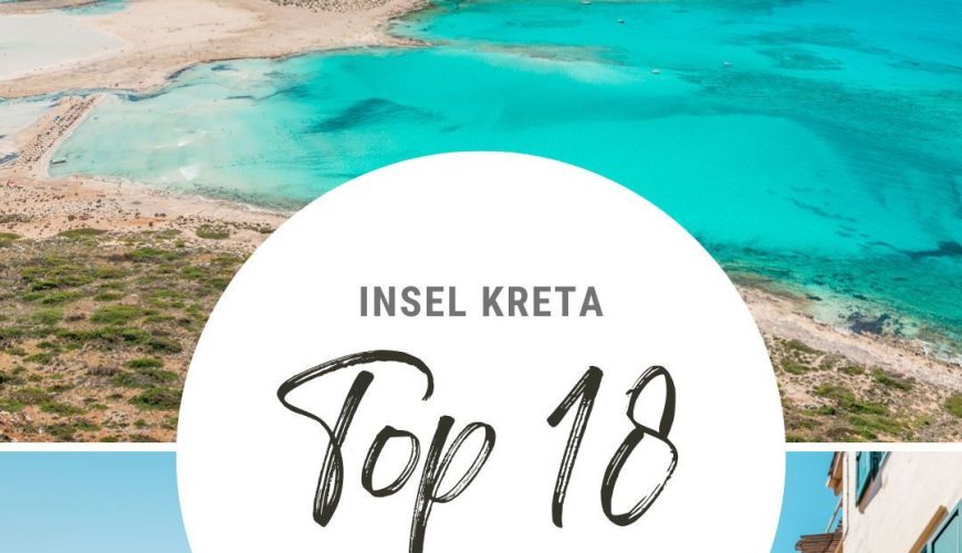 Kreta Sehenswürdigkeiten • Top-18 Orte der Insel mit Karte