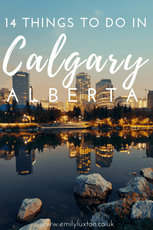 14 Fun Things to do in Calgary if you Only Have a Few Days