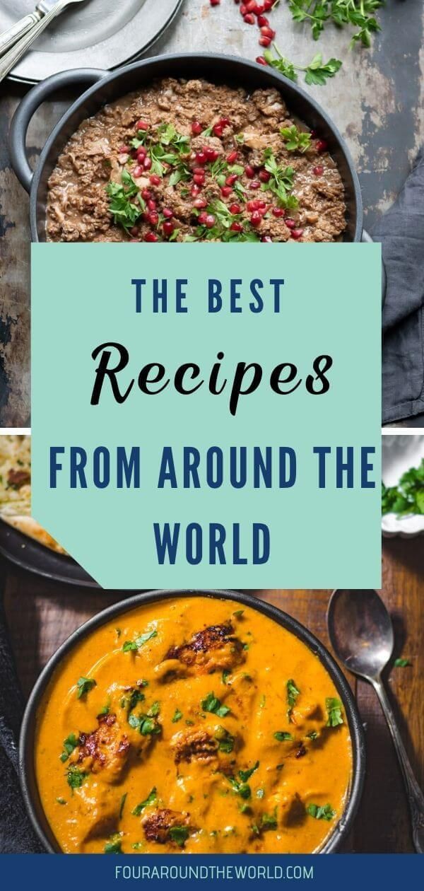 80+ Recipes From Around The World To Make At Home