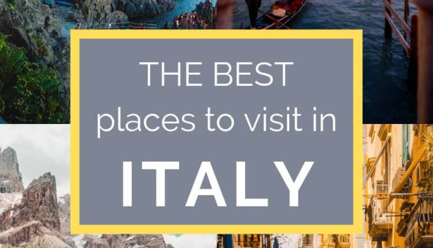 The Best Places to Visit in Italy