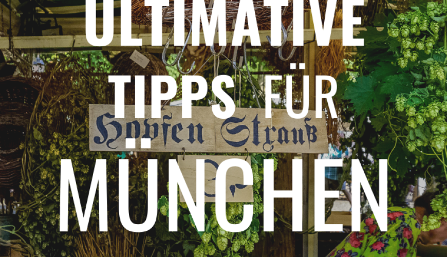 München – 10 Geheimtipps für dich!