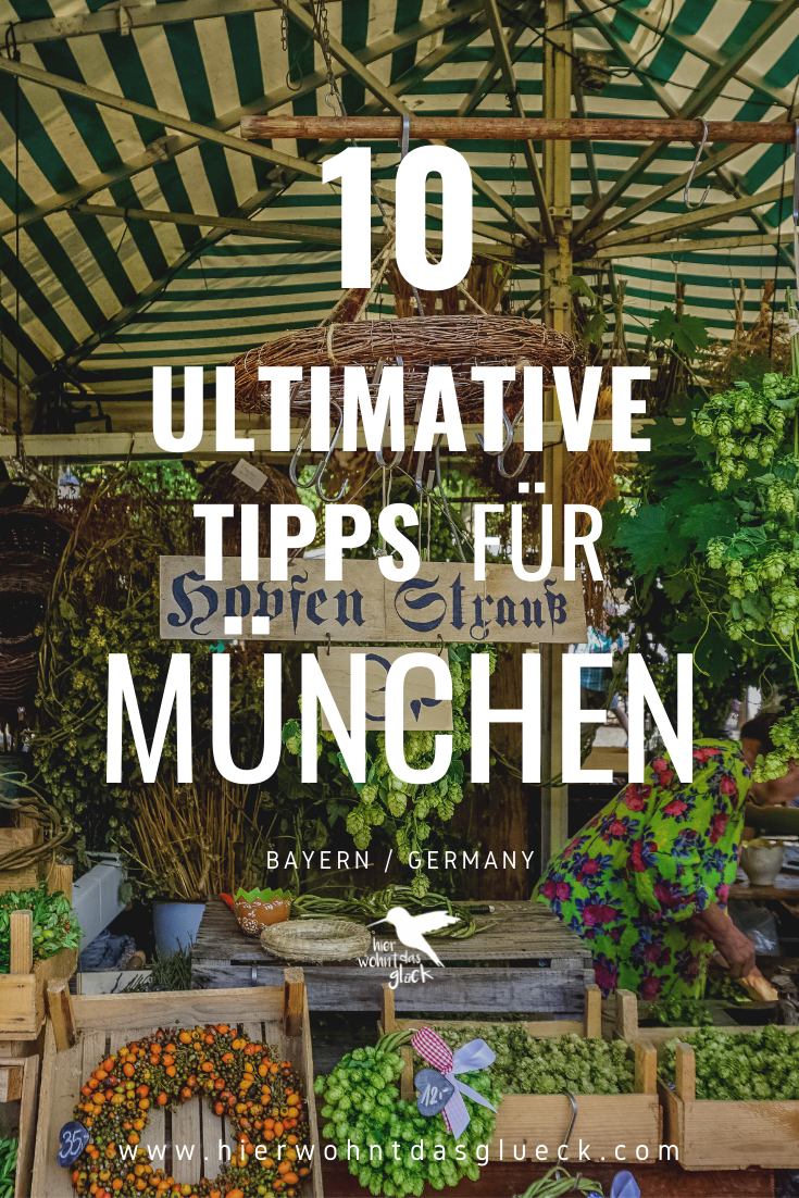 München – 10 Geheimtipps für dich!