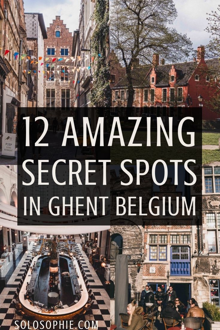 10+ Hidden Gems & Secret Spots in Ghent You Can’t Miss! | solosophie