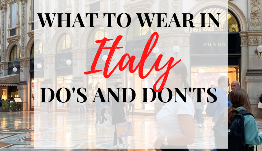 What to Wear in Italy