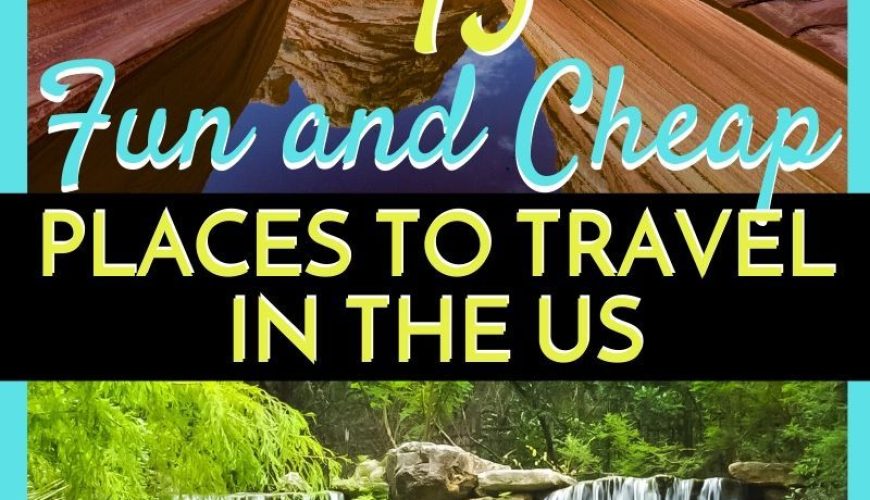 15 Fun and Cheap Places to Travel in the US – My Financial Hill