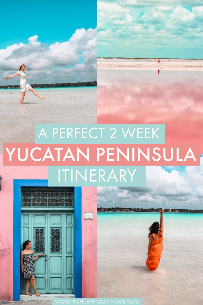 A Perfect Yucatan Peninsula 2 Week Itinerary: Beach, Culture, and Colors!