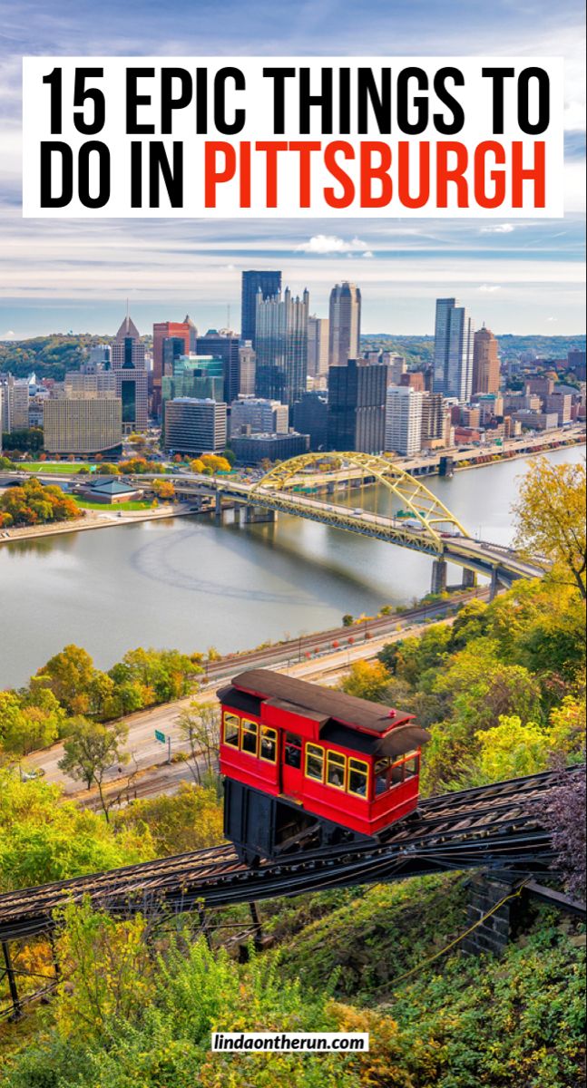 16 Best Things To Do In Pittsburgh PA You Shouldn’t Miss – Linda On The Run