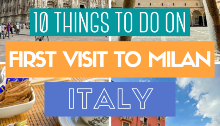 10 Fun Things to do in Milan Italy on Your First Visit