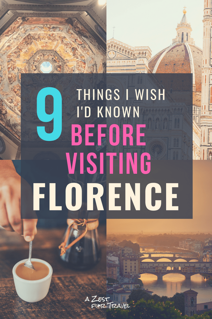 9 Important Things To Know Before Visiting Florence, Italy