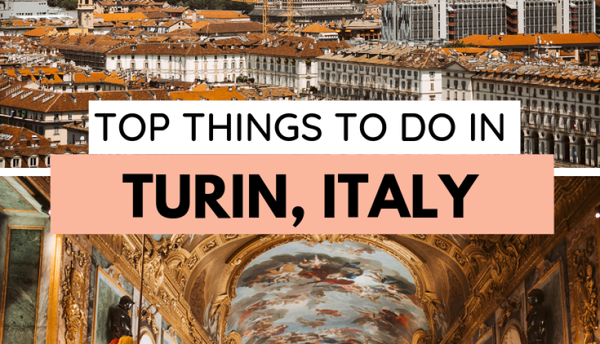 Best things to do in Turin, Italy