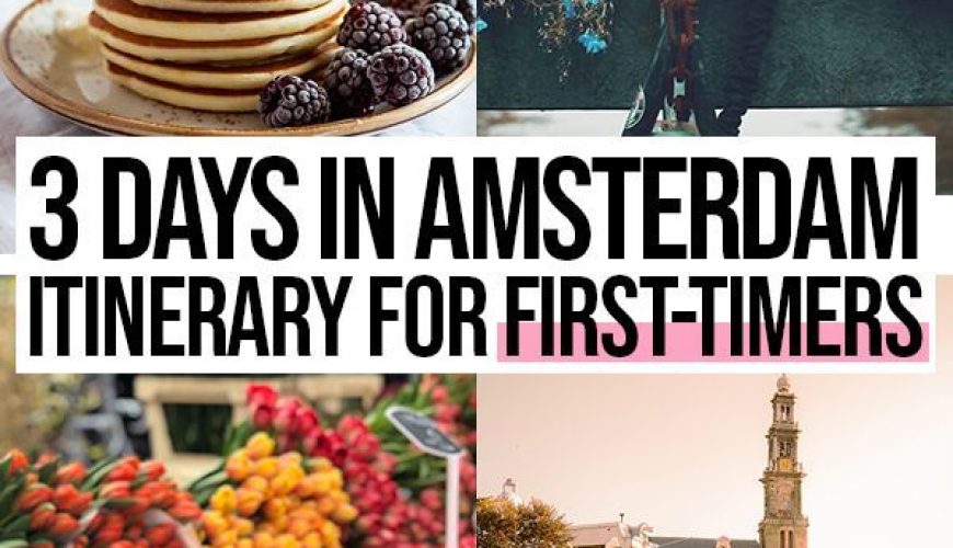 3 Days in Amsterdam Itinerary for First-Timers