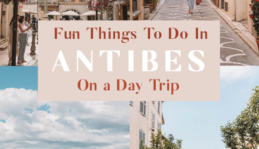 Unmissable Things To Do In Antibes France On a Day Trip | In Between Pictures