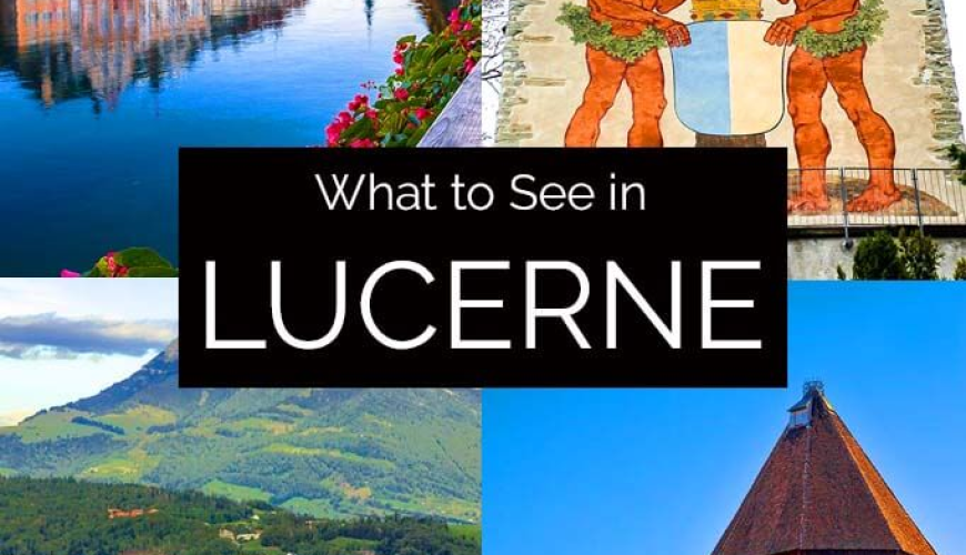 17 BEST Things to Do in Lucerne, Switzerland (+Map, Info & Tips)