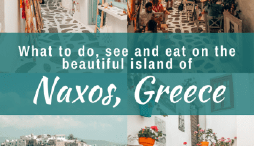 20 things to do in Naxos, Greece | PACK THE SUITCASES