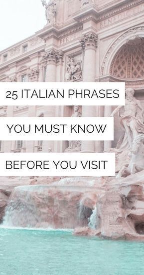 25 Basic Italian Phrases You Must Know Before You Visit – La Vie en Travel