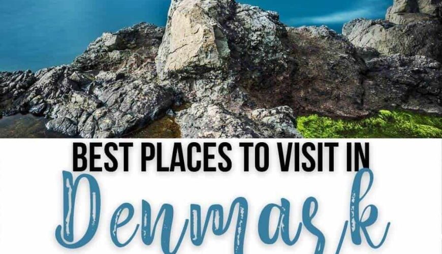 17 Most Beautiful Places in Denmark You Have to See