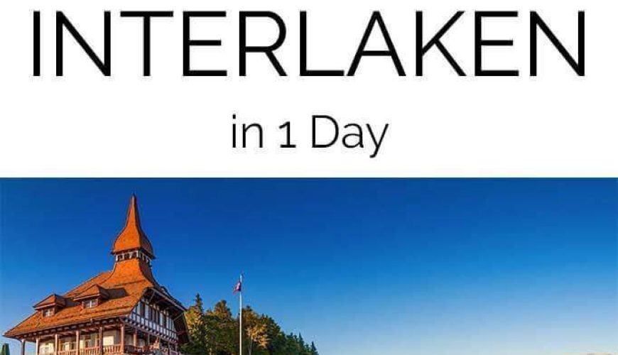 Interlaken Day Trip – Where to Go & What to See (+Map & Tips)