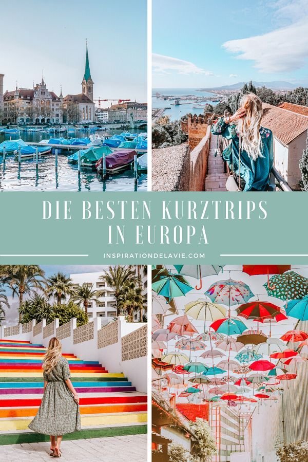 Die besten Wochenendtrips und Kurztrips in Europa