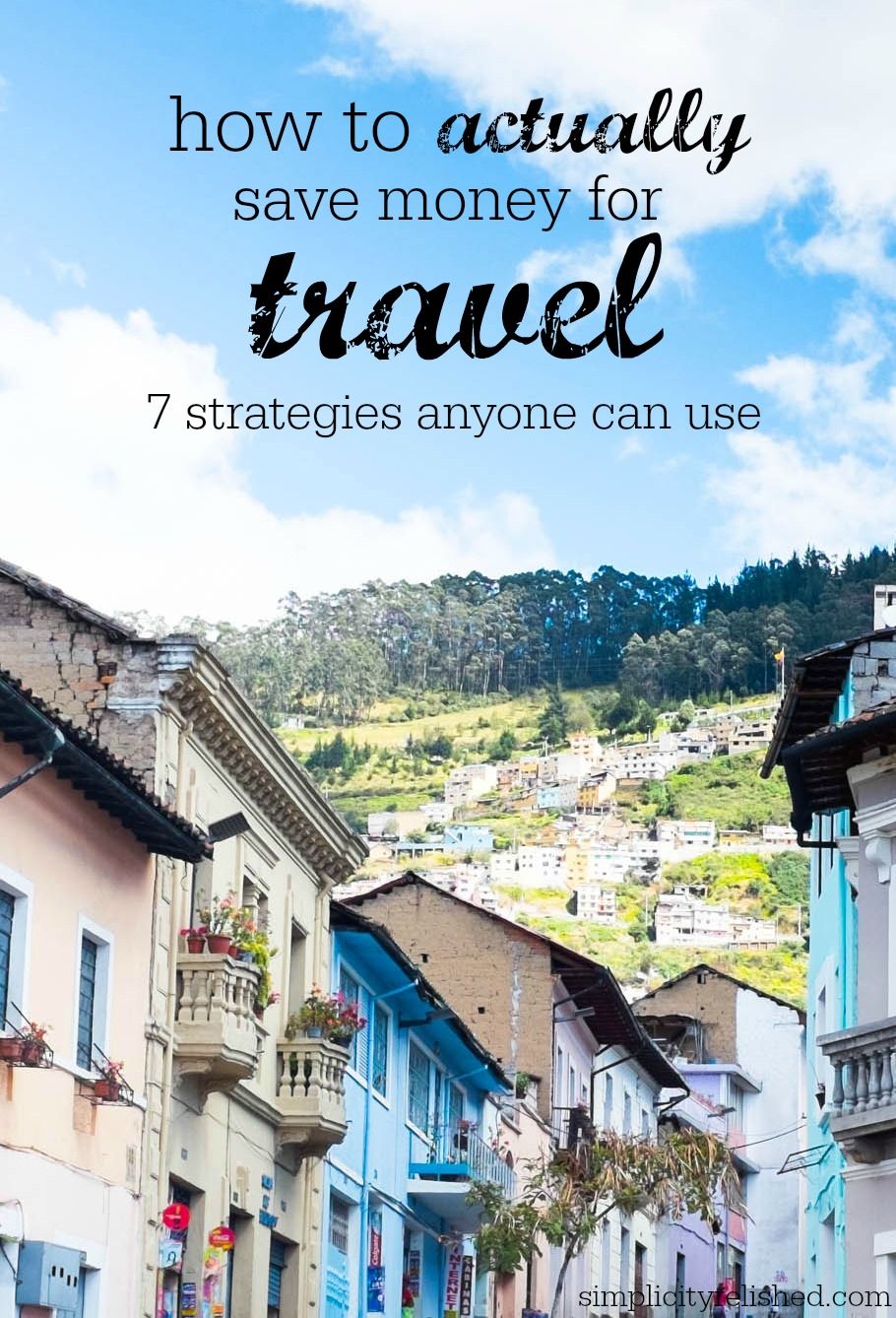 How To Actually Save Money For Travel