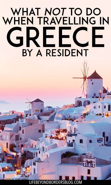 Do’s and Don’ts in Greece – Greek Customs and Etiquette from an Athens resident