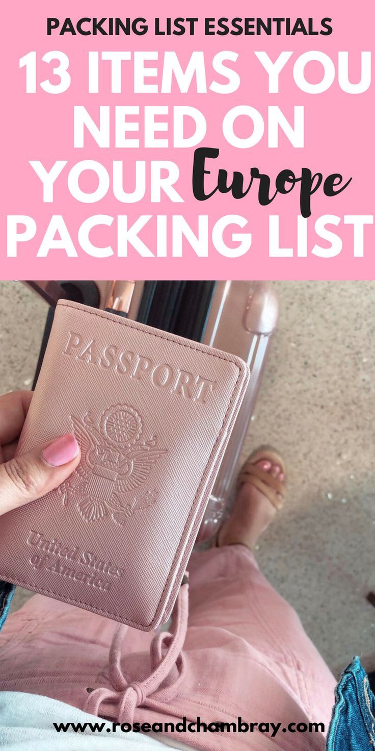 Packing List Essentials: 13 Items No Woman Should Ever Travel to Europe Without