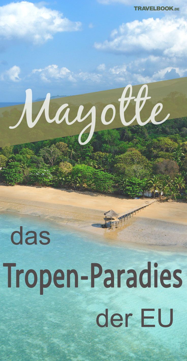 Mayotte – das kaum bekannte Tropen-Paradies der EU