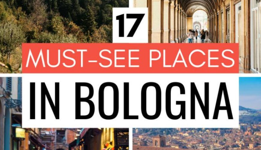 Bologna Sightseeing: 17 Places You Must Visit