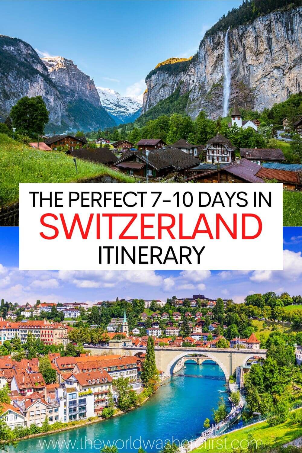 The Ultimate 7 to 10 Days in Switzerland Itinerary